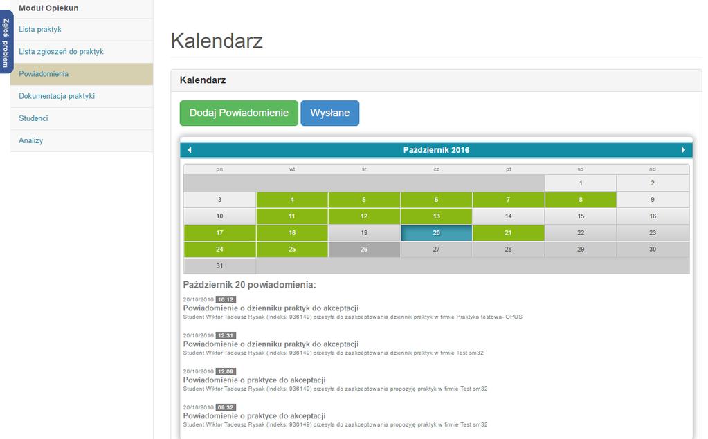 ramach poszczególnych praktyk. Panel ten działa na zasadzie kalendarza, w którym możliwy jest wgląd w każdy dzień tygodnia.