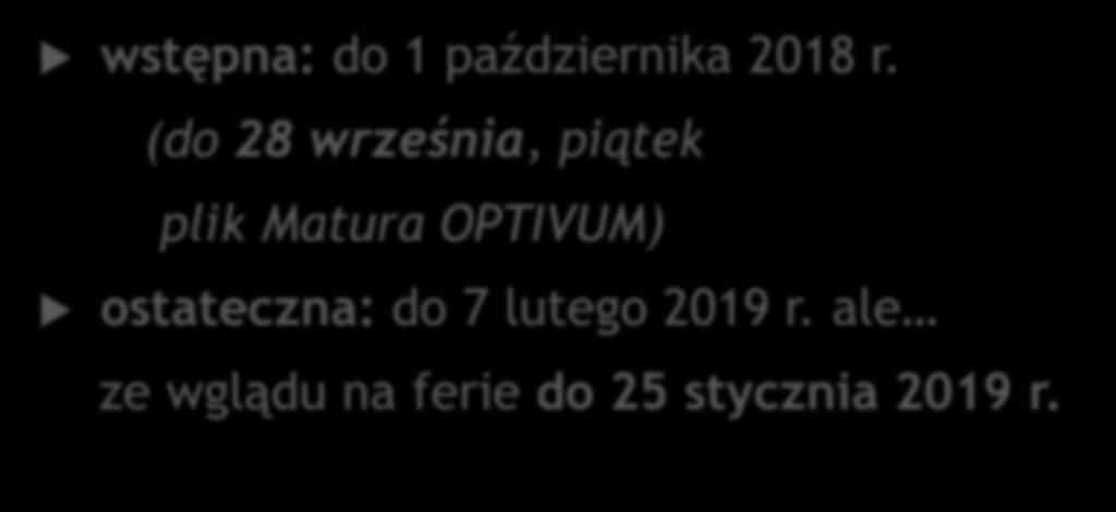 (do 28 września, piątek plik Matura OPTIVUM)