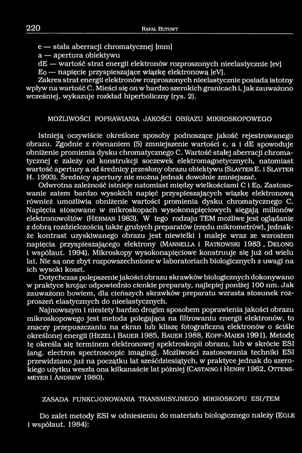 Mieści się on w bardzo szerokich granicach i, jak zauważono wcześniej, wykazuje rozkład hiperboliczny (rys. 2).