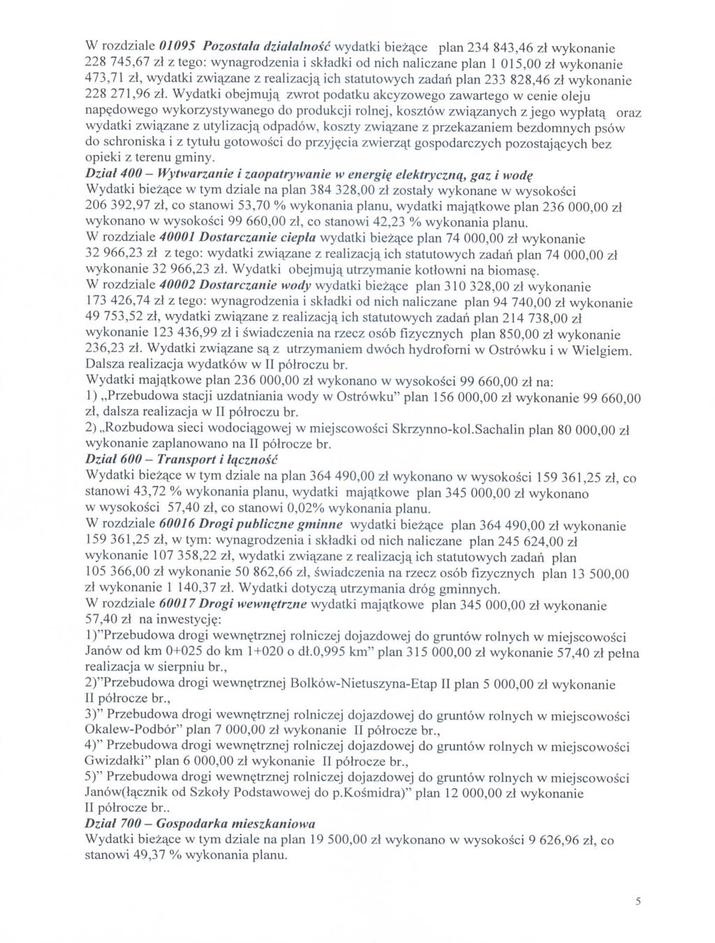 W rzdzle 95 Pztl dzllnc wydtk bez^ce pln 234 43,46 zl wyknne 22 745,67 zl z te: wynrdzen kldk d nch nlczne pln 5, zl wyknne 473,7 zl, wydtk zwzne z relzcj ch ttutwych zdn pln 233 2,46 zt wyknne 22