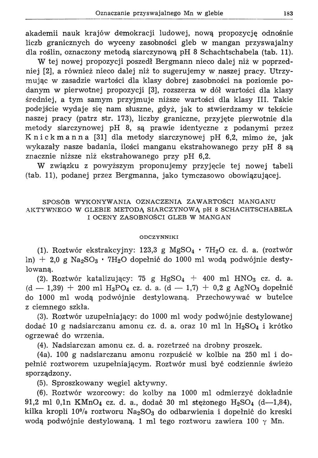 Oznaczanie przysw ajalnego Mn w glebie 183 akademii nauk krajów demokracji ludowej, nową propozycję odnośnie liczb granicznych do wyceny zasobności gleb w mangan przyswajalny dla roślin, oznaczony
