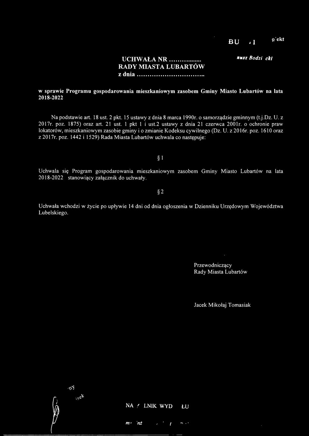 o ochronie praw lokatorów, mieszkaniowym zasobie gminy i o zmianie Kodeksu cywilnego (Dz. U. z 2016r. poz.