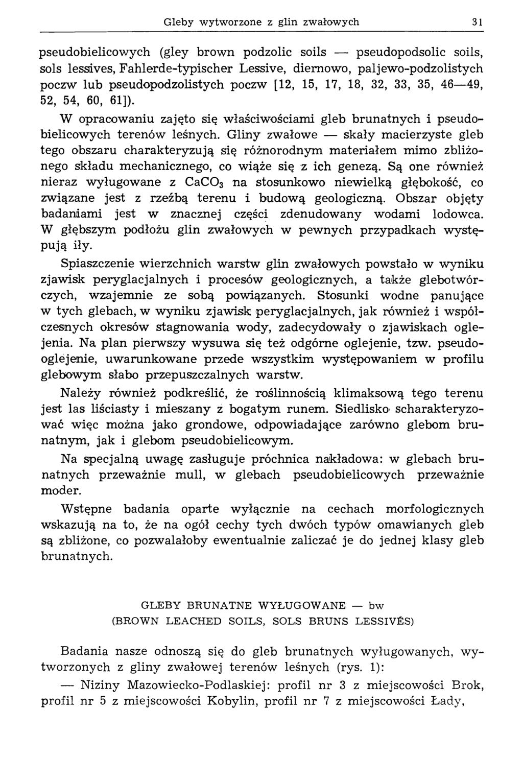 Gleby w ytw orzone z glin zw ałow ych 31 pseudobielicowych (gley brown podzolic soils pseudopodsolic soils, sols lessives, Fahlerde-typischer Lessive, diemowo, paljewo-podzolistych poczw lub