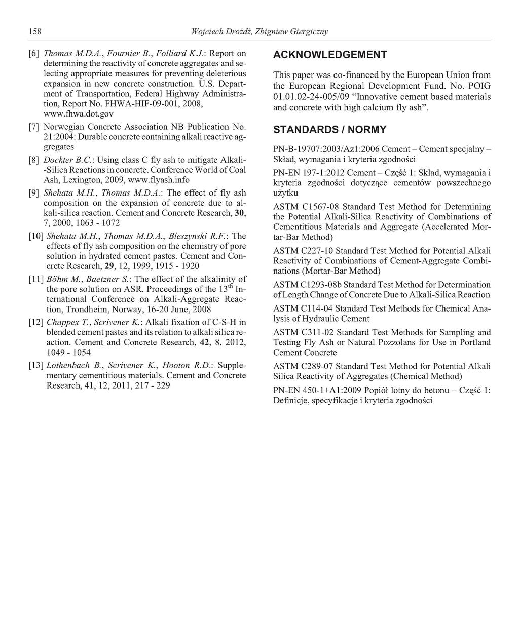 158 Wojciech Drożdż, Zbigniew Giergiczny [6] Thomas M.D.A., Fournier B., Folliard K.J.