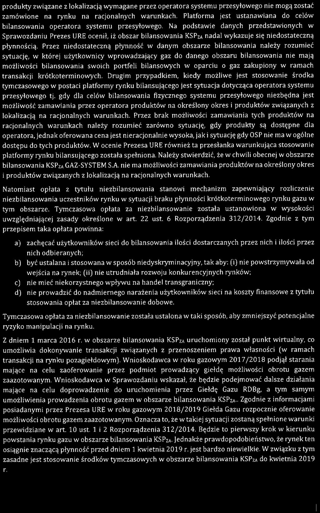 produkty związane z lokalizacją wymagane przez operatora systemu przesyłowego nie mogą zostać zamówione na rynku na racjonalnych warunkach.