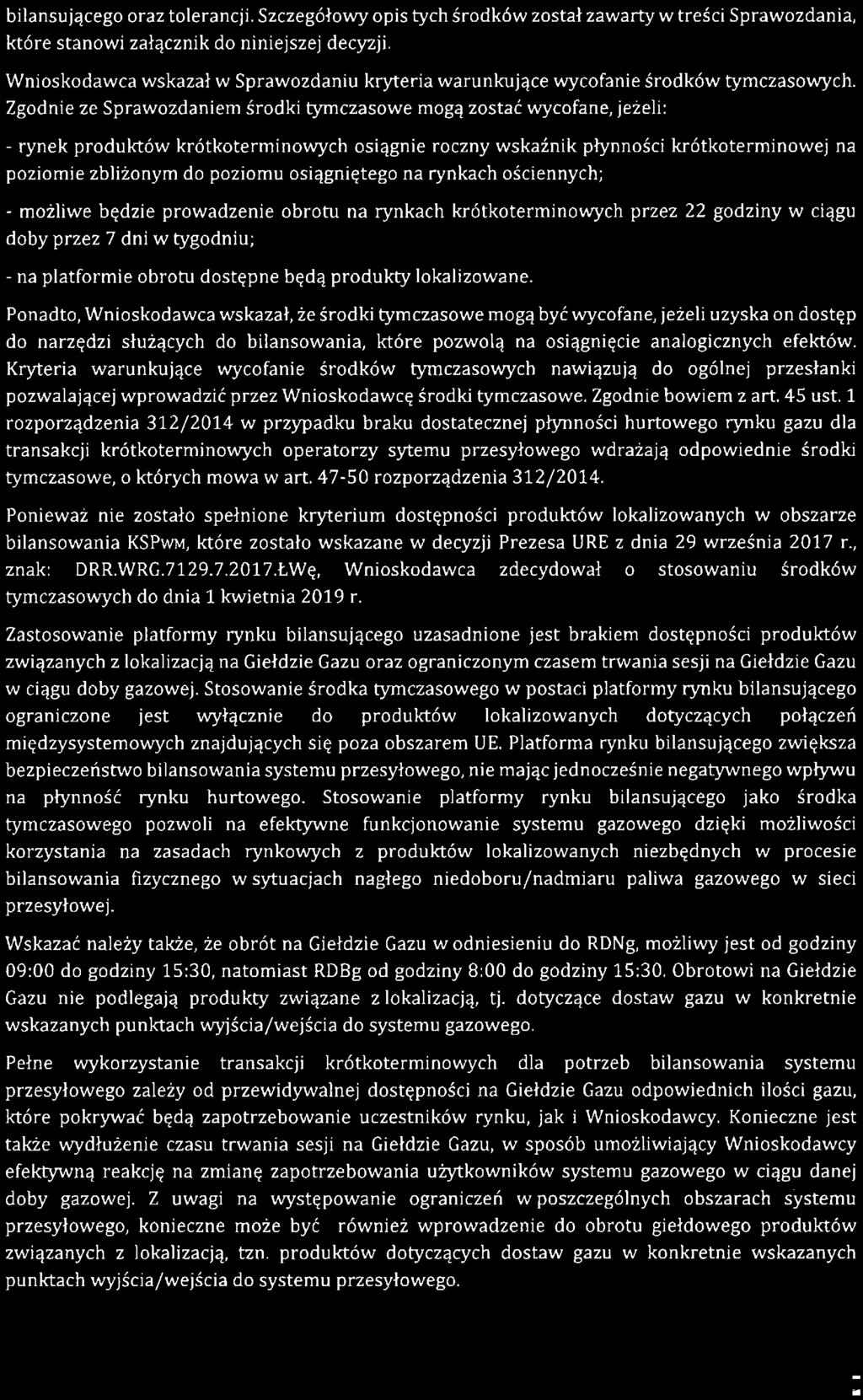 bilansującego oraz tolerancji. Szczegółowy opis tych środków został zawarty w treści Sprawozdania, które stanowi załącznik do niniejszej decyzji.