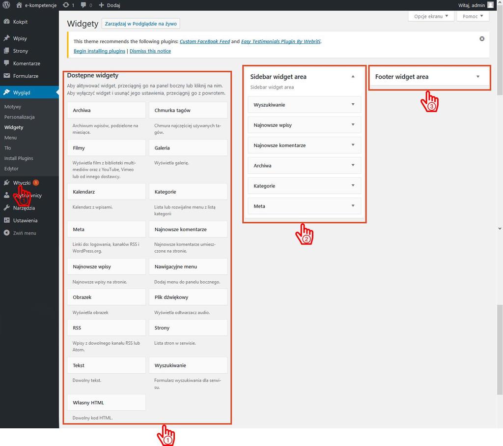 [40/45] Wybieramy zakładkę Wygląd (1), a następnie Widgety (2). Rysunek 79. Zakładka Wygląd wybór zakładki Widgety W zakładce Widgety w oknie roboczym mamy trzy kolumny.