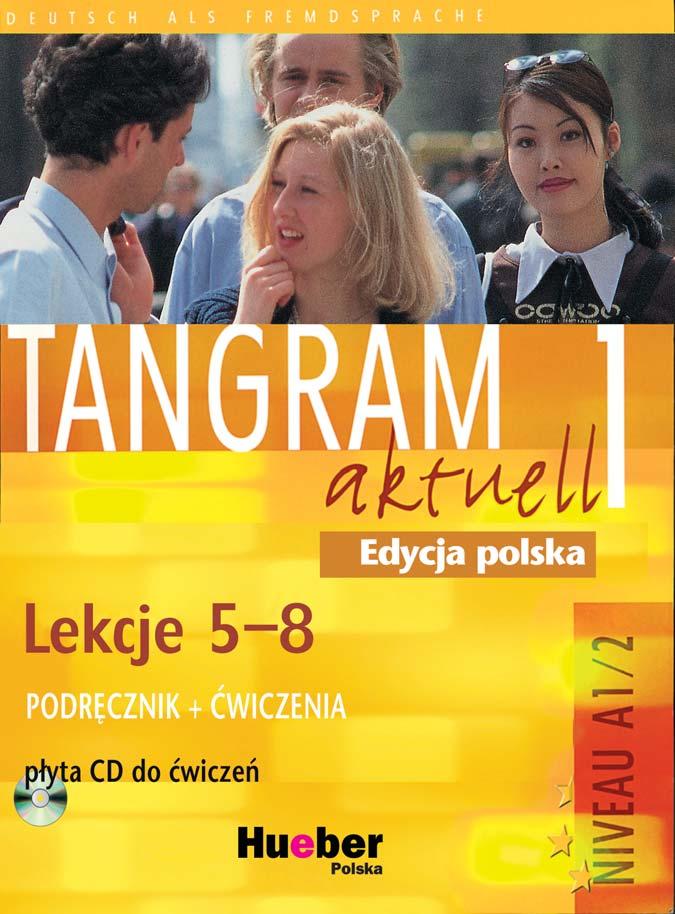 Danuta Koper Plan wynikowy treêci nauczania j zyka niemieckiego z podr cznikiem TANGRAM aktuell, Lekcje 5-8 do realizacji w szko ach ponadgim nazjalnych przy -4