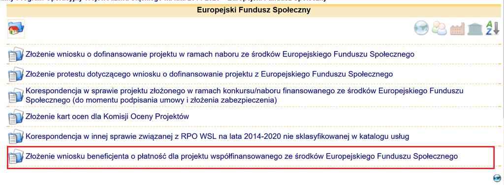 Z możliwych opcji wybierz zakładkę Złożenie wniosku beneficjenta o płatność