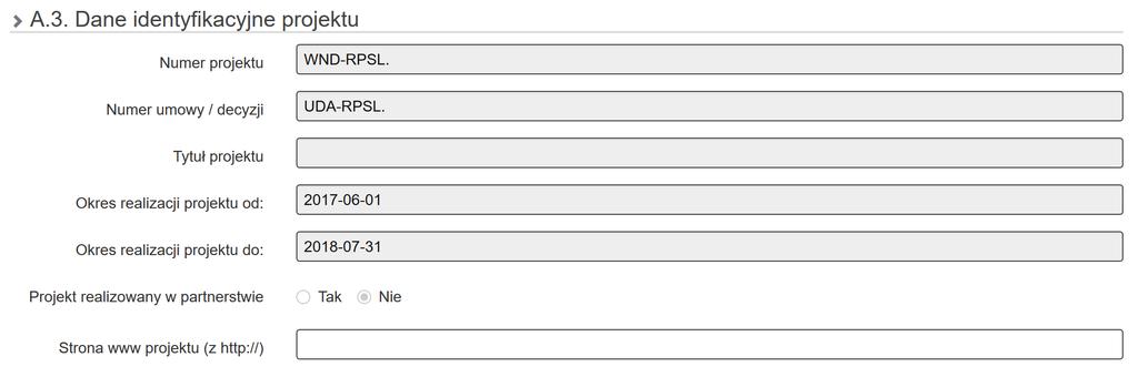 A.3. Dane identyfikacyjne projektu Dane z sekcji A.3 uzupełniane są automatycznie.