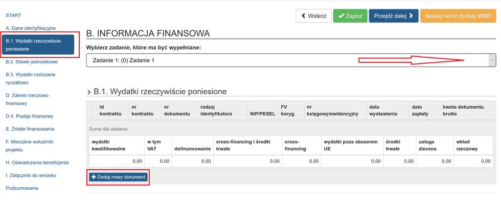 A. Wypełnianie zestawienia w module Wnioski o płatność - Informacje o dokumencie W celu wypełnienia zestawienia wydatków rozliczanych wnioskiem o płatność przejdź do zakładki B.1.