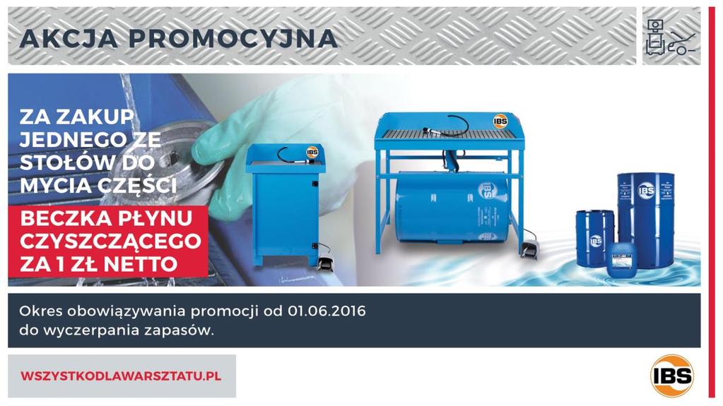 Za jednorazowy zakup stołu do mycia części (indeks: 2120003) w okresie trwania promocji klienta otrzyma możliwość zakupu płynu czyszczącego PURGASOL (200 litrów) za 1 zł netto.