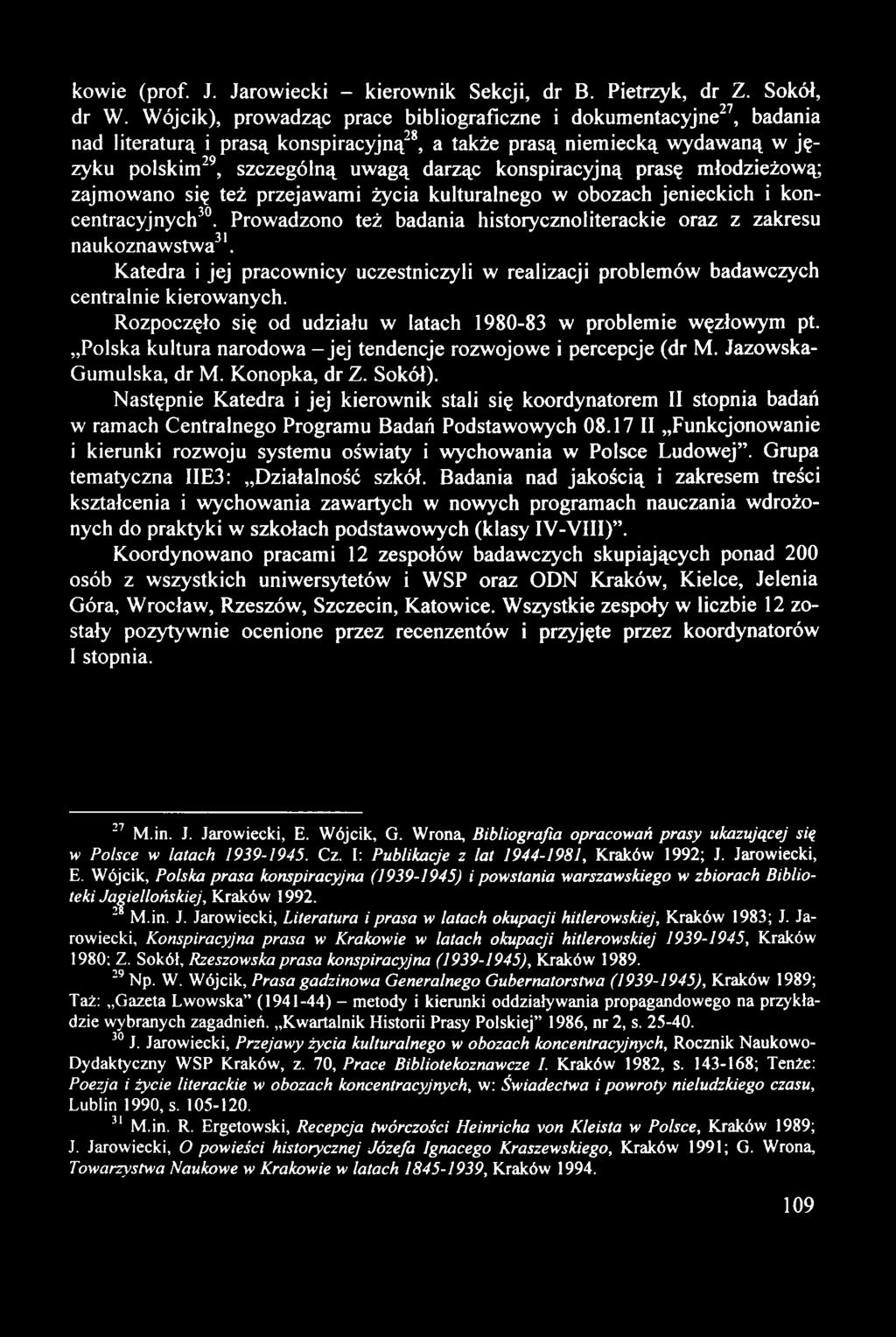 kowie (prof. J. Jarowiecki - kierownik Sekcji, dr B. Pietrzyk, dr Z. Sokół, dr W.