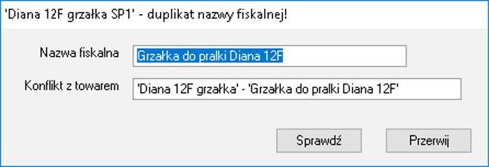 Przepisywanie nazw fiskalnych powoduje przeniesienie cz ci nazwy towaru do pola 'nazwa fiskalna'.