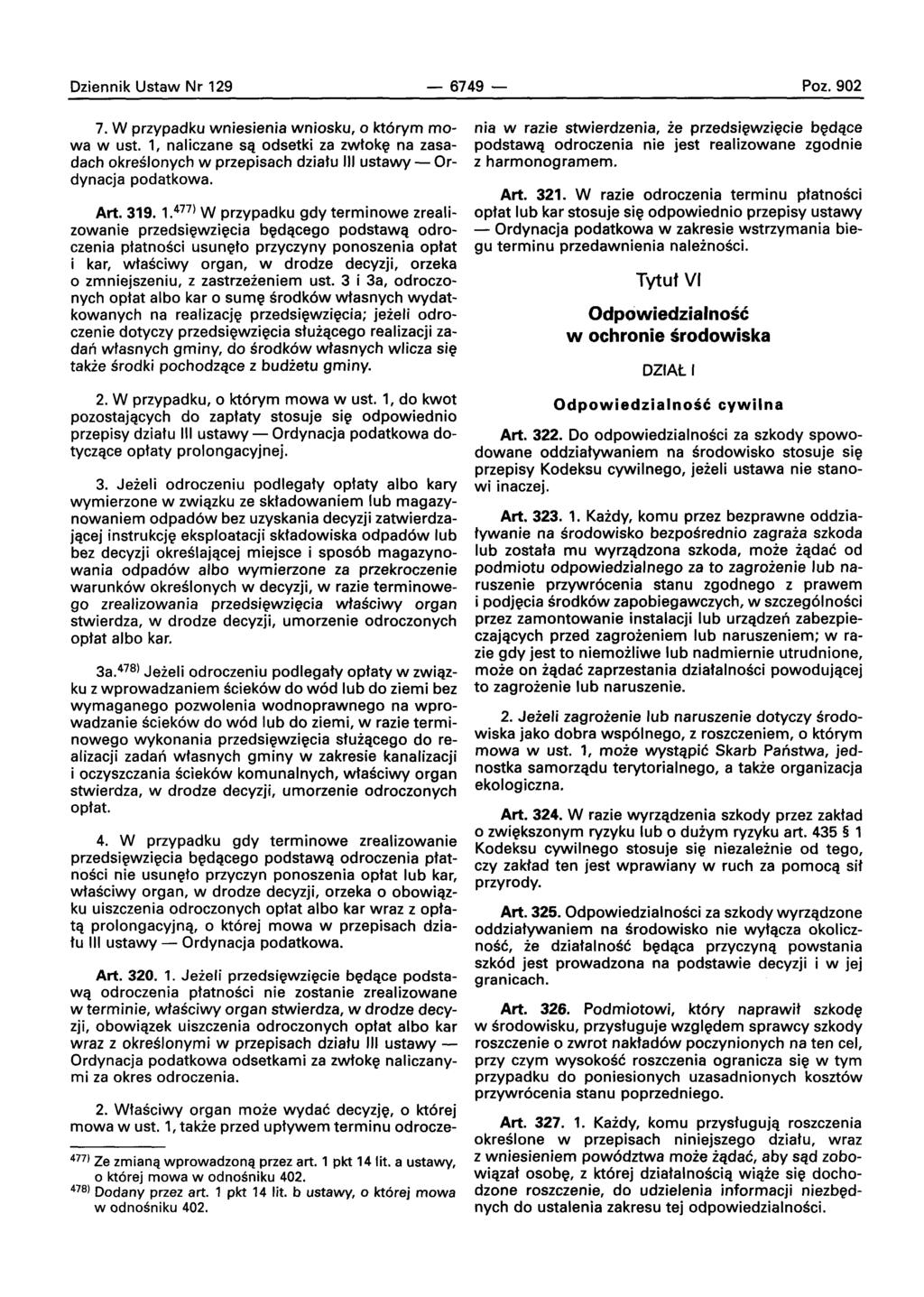 Dziennik Ustaw Nr 129-6749- Poz.902 7. W przypadku wniesienia wniosku, 0 kt6rym mowa w ust.
