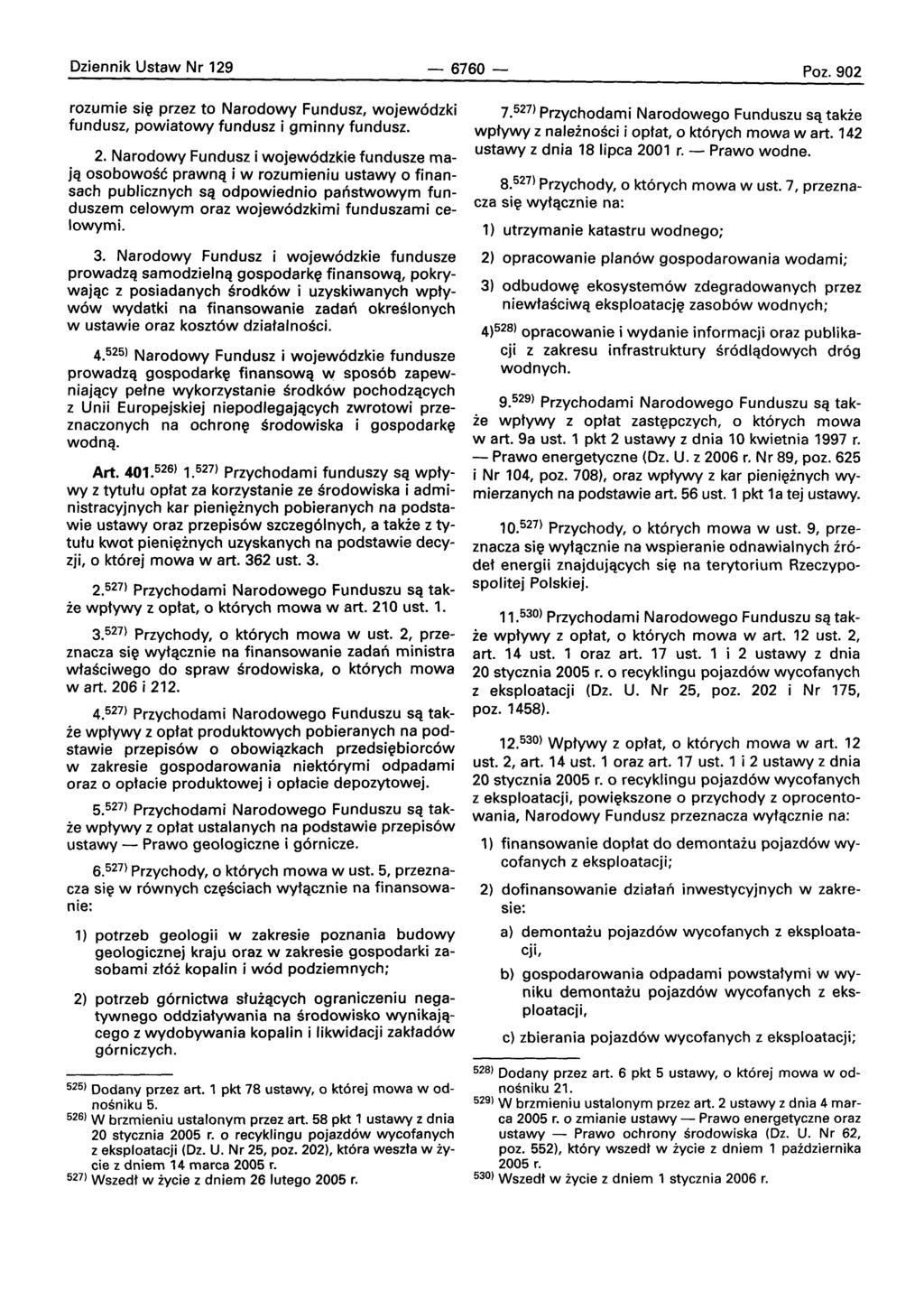 Oziennik Ustaw Nr 129-6760- Poz.902 rozurnie sle przez to Narodowy Fundusz, wojew6dzki fundusz, powiatowy fundusz i gminny fundusz. 2.