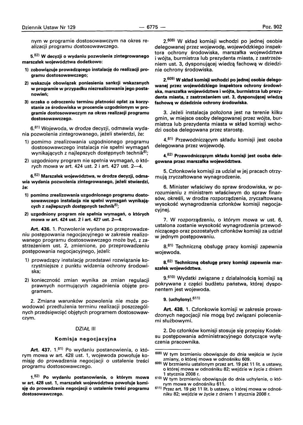 Dziennik Ustaw Nr 129-6775- Paz. 902 nym w programie dostosowawczym na okres realizacji programu dostosowawczego. 5.