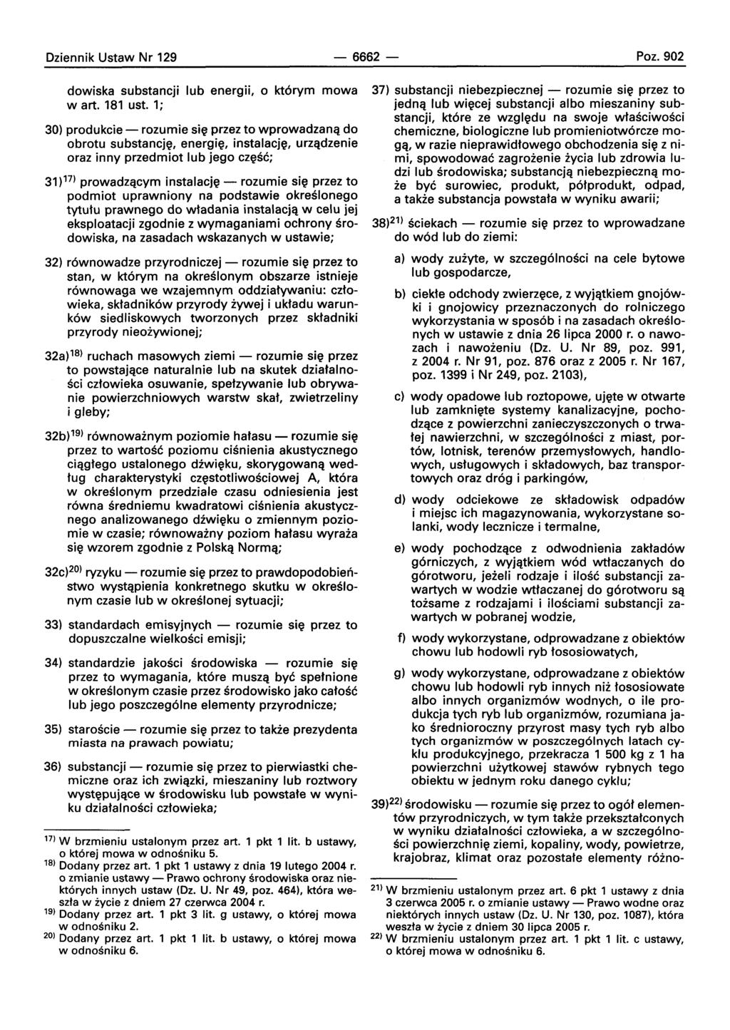 Oziennik Ustaw Nr 129-6662- Poz. 902 dowiska substancji lub energii, 0 wart. 181 ust.