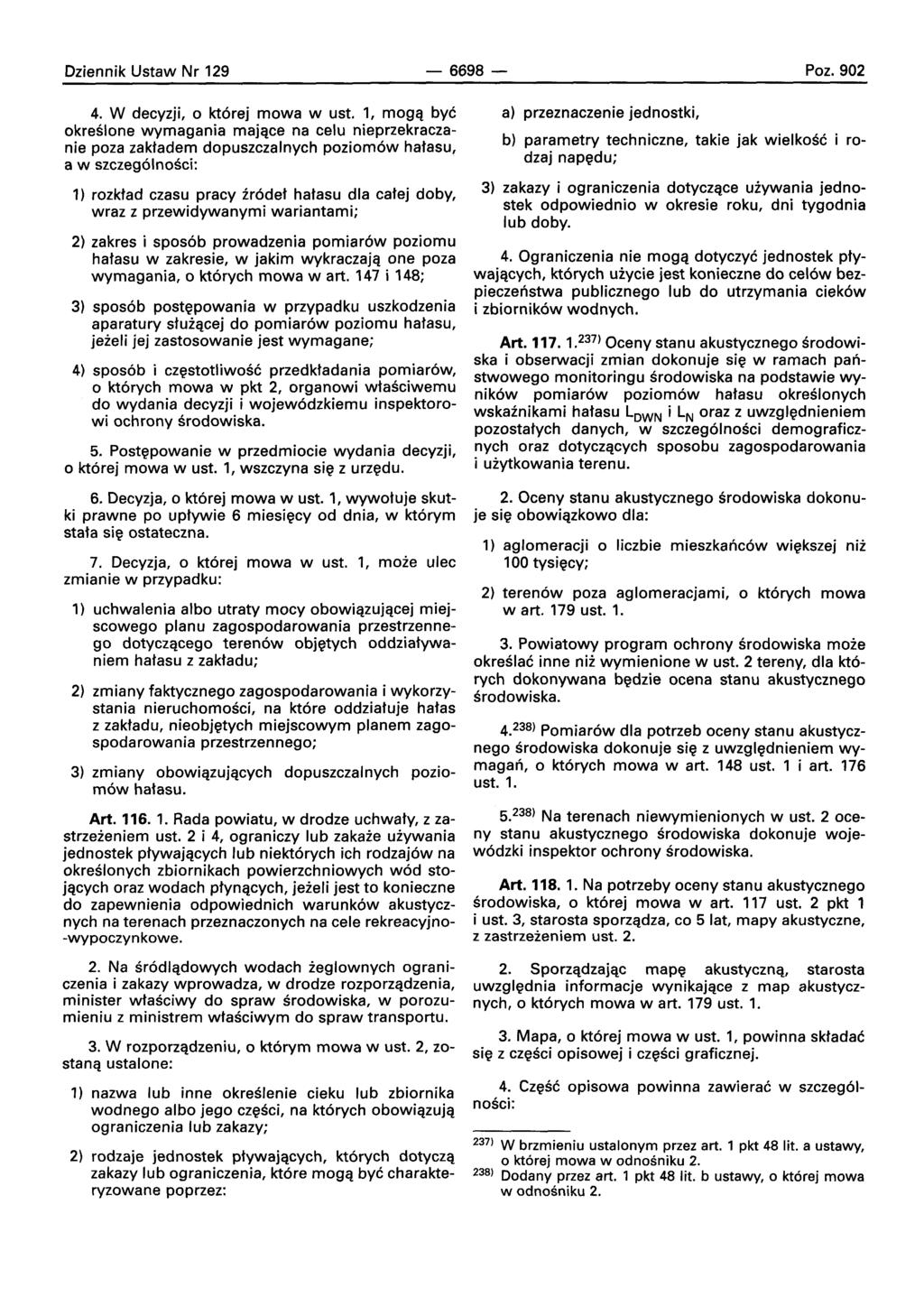 Dziennik Ustaw Nr 129-6698- Poz.902 4. W decyzji, 0 kt6rej mowa w ust.