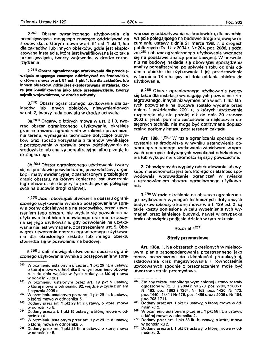 Oziennik Ustaw Nr 129-6704- Poz. 902 2. 260 ) Obszar ograniczonego uiytkowania dla przedsiewzlecia mogqcego znaczaco oddziatywae na srodowisko,o kt6rym mowa wart. 51 ust.
