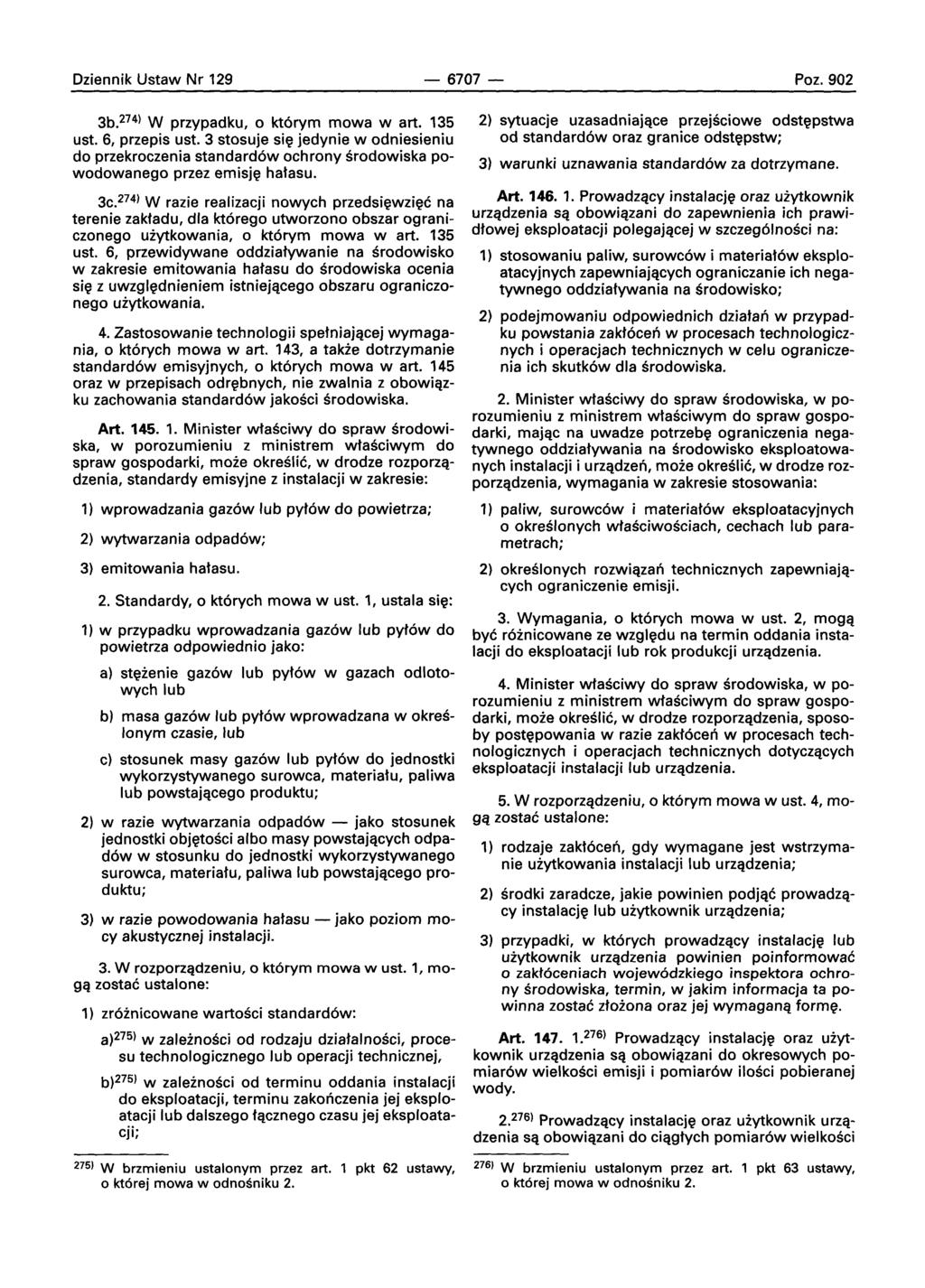 Dziennik Ustaw Nr 129-6707- Poz. 902 3b. 274) W przypadku, 0 kt6rym mowa wart. 135 ust. 6, przepis ust.