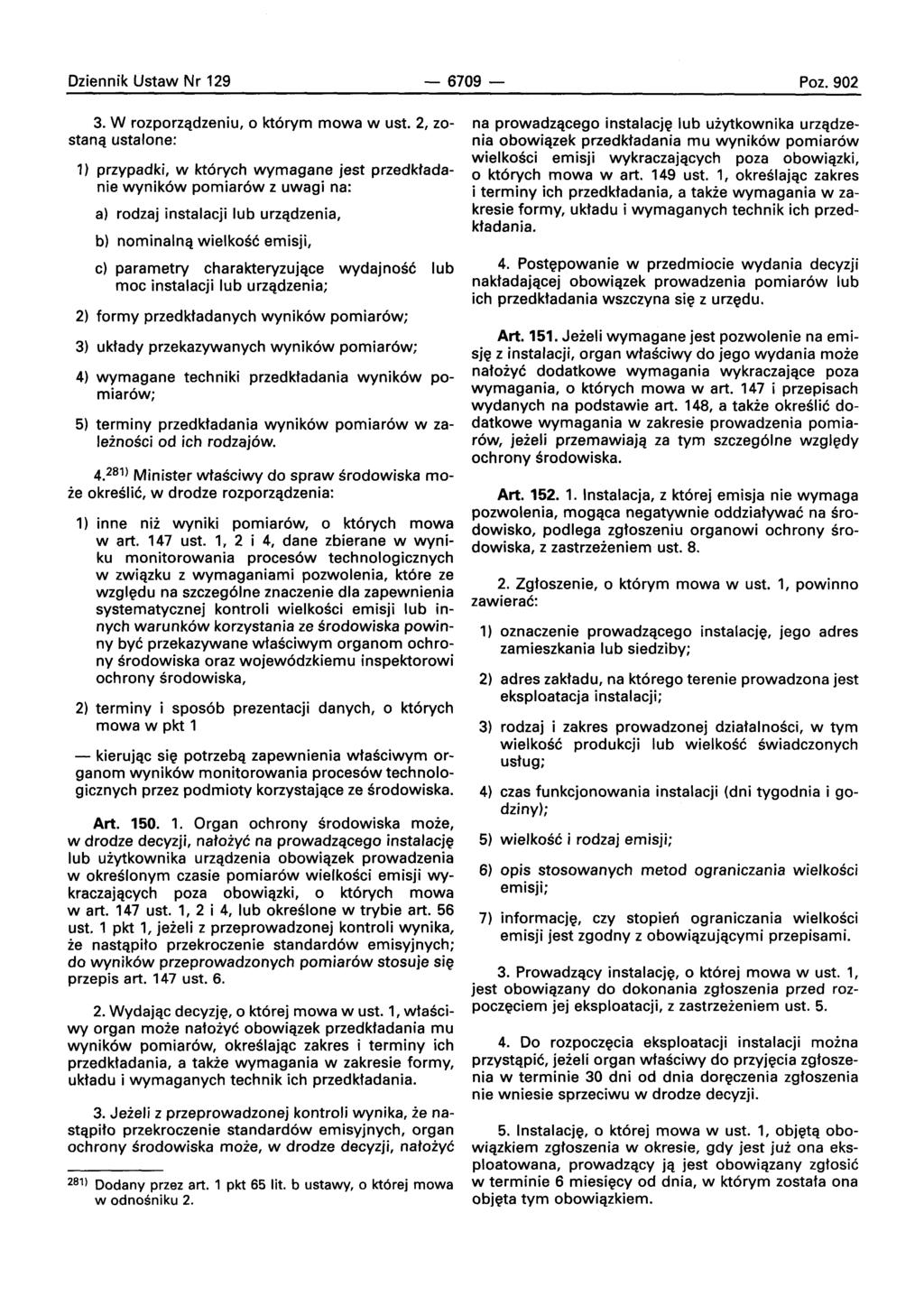 Dziennik Ustaw Nr 129-6709- Poz.902 3. W rozporzadzeniu, 0 ktorvrn mowa w ust.