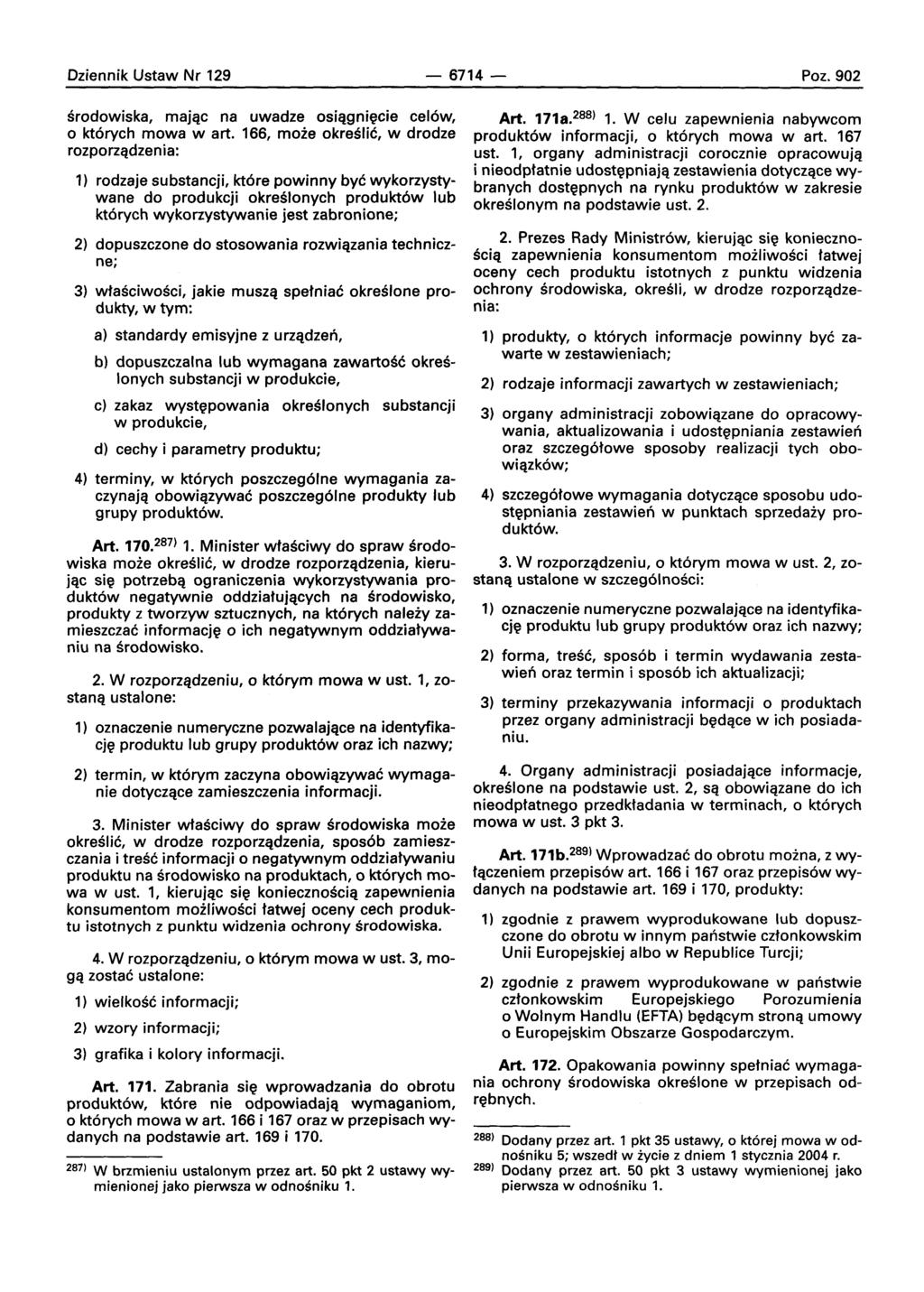 Dziennik Ustaw Nr 129-6714 - Poz.902 srodowiska, rnajac na uwadze osiqgni~cie cel6w, o kt6rych mowa wart.