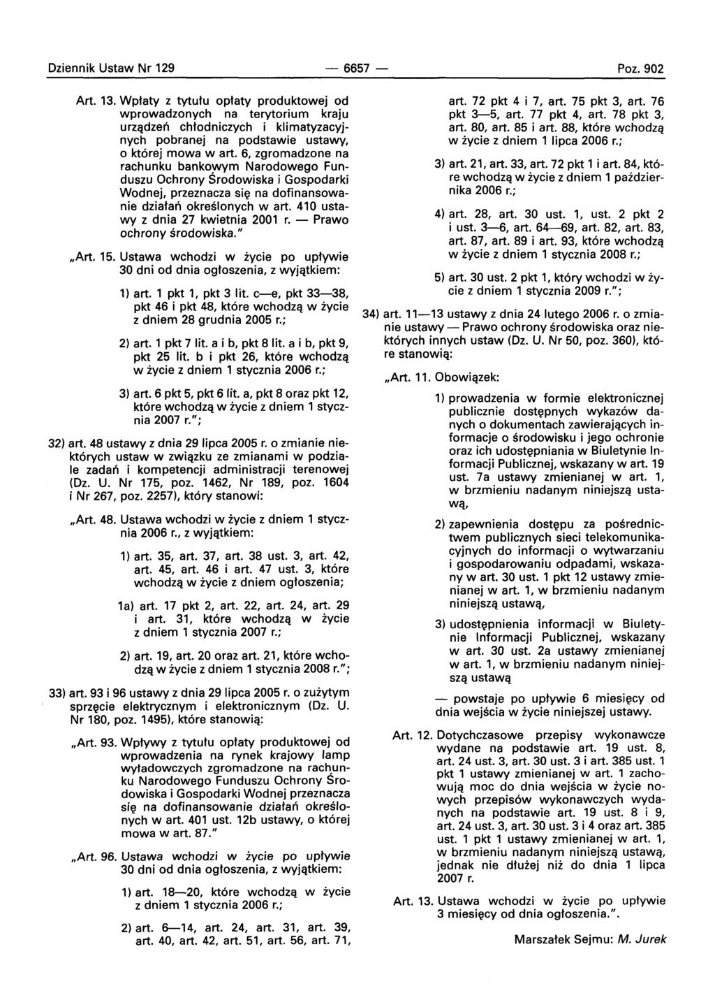 Oziennik Ustaw Nr 129-6657- Poz. 902 Art. 13.