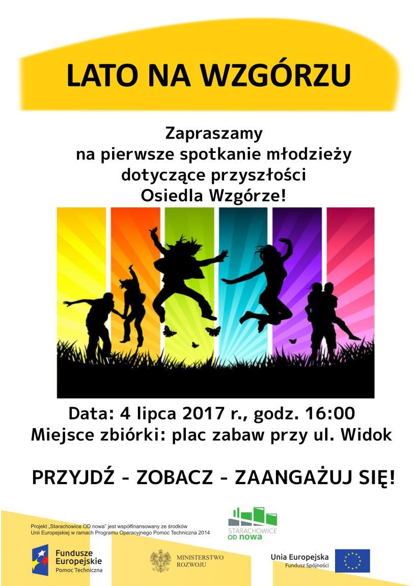 Sprawozdanie z działań rewitalizacyjnych zgodnych z Gminnym Programem Rewitalizacji dla Gminy Starachowice na lata 2016-2025 za okres 01.07.2017-31.07.2017 1. Wakacyjna akcja Lato na Wzgórzu.