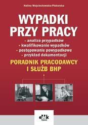 Protokół ustalenia okoliczności i przyczyn wypadku przy pracy (10 szt.) 40 str. A4 (bloczek) symbol BKA978 Zgodnie z rozp. MGiP z dnia 16 września 2004 r. (Dz.U. Nr 227, poz. 2298).