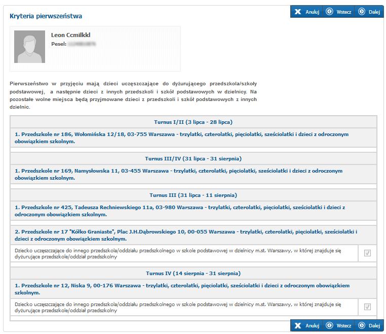 Kryteria naboru Kryteria przyjęć są automatycznie zaznaczane w systemie na podstawie danych o przedszkolu/oddziale przedszkolnym w szkole, do którego uczęszcza dziecko.