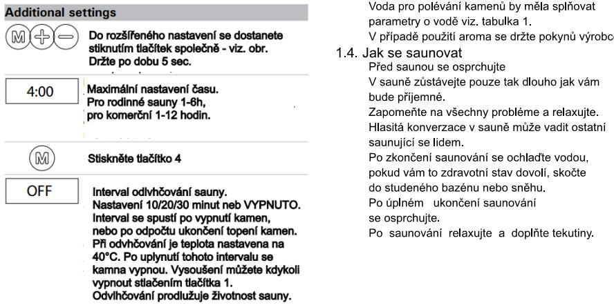 3. Wyłączanie pieca Piec wyłącza się, gdy zegar ustawi przełącznik ponownie na zero. Możesz wyłączyć piec samodzielnie, ustawiając pokrętło w pozycji zero. Wyłącz piec po kąpieli.