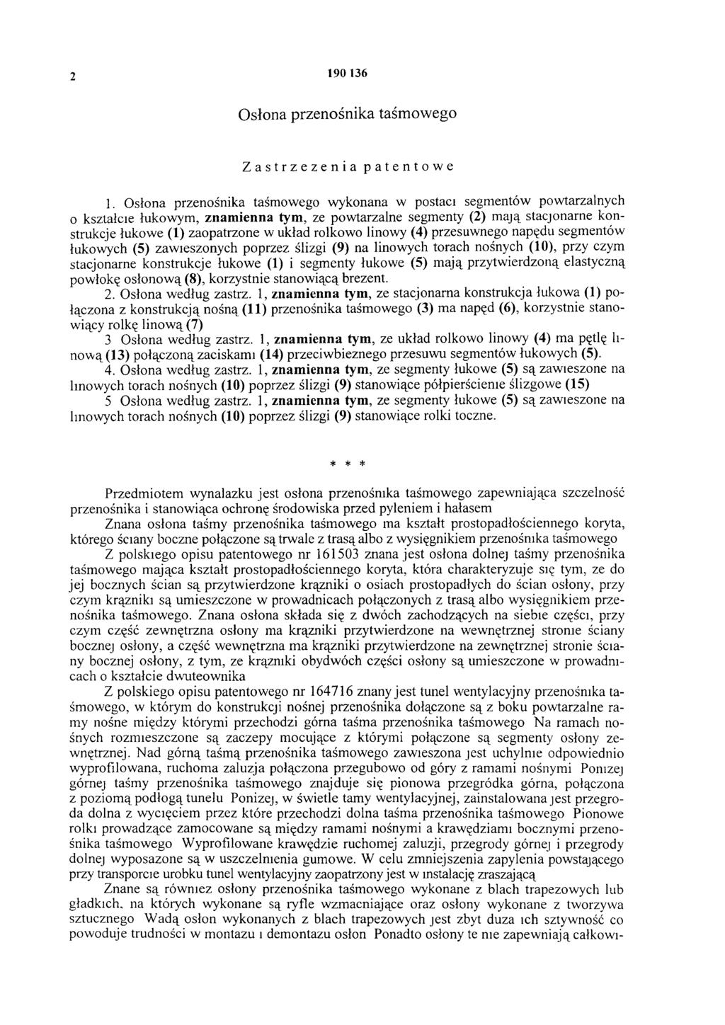 2 190 136 Osłona przenośnika taśmowego Zastrzeżenia patentowe 1.