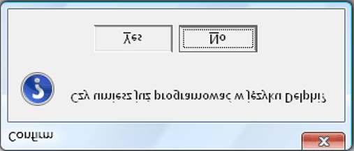 Informacje o bibliotece VCL Okienka z komunikatami Przykłady 2)MessageDlgPos ( Czy umiesz już programować + w języku Delphi?