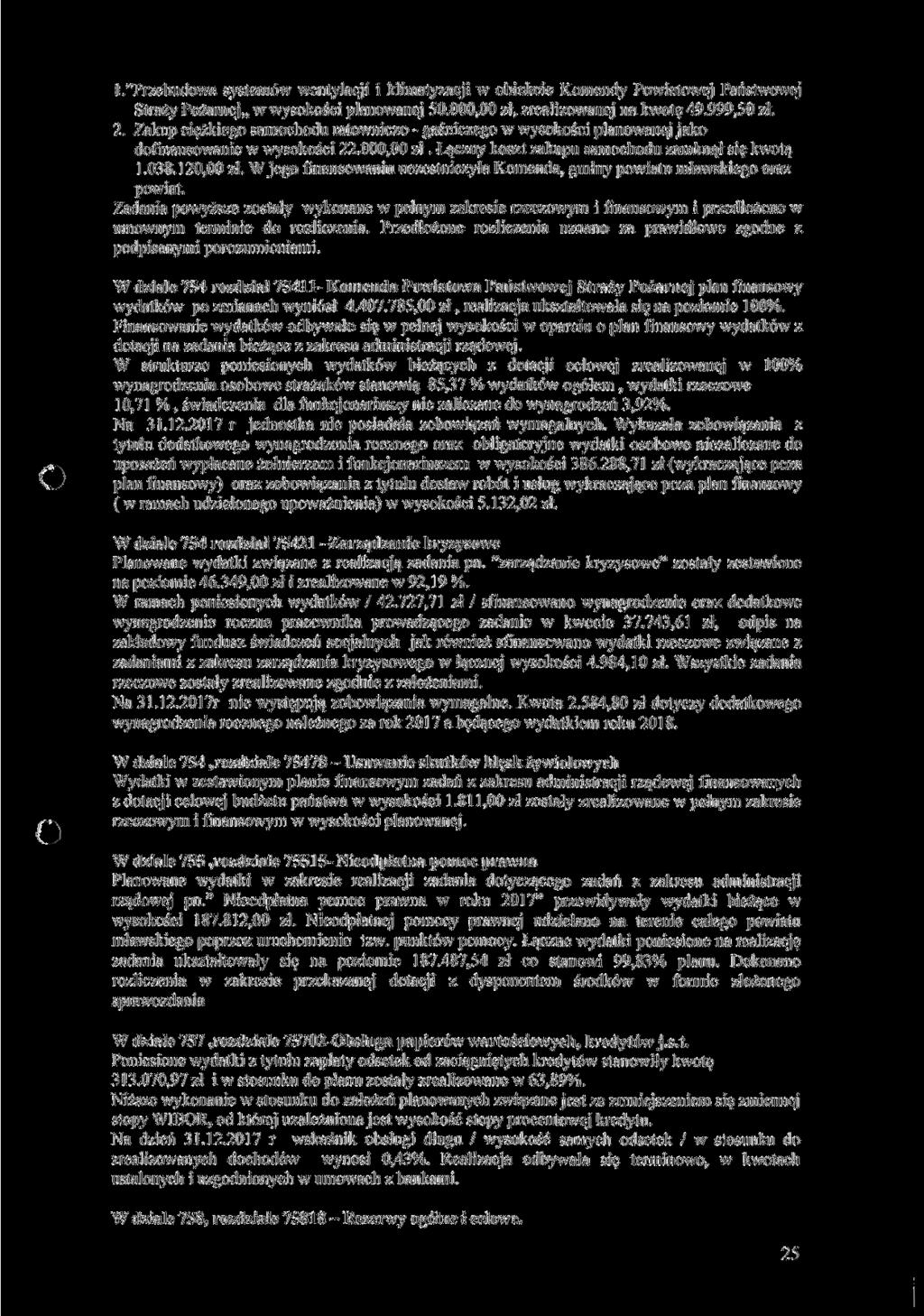 l."przebudowa systemów wentylacji i klimatyzacji w obiekcie Komendy Powiatowej Państwowej Straży Pożarnej,, w wysokości planowanej 50.000,00 zł, zrealizowanej na kwotę 49.999,50 zł. 2.