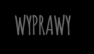 WYPRAWY FIRST co to? Wyprawy FIRST planowane są z dużym zapasem czasowym.