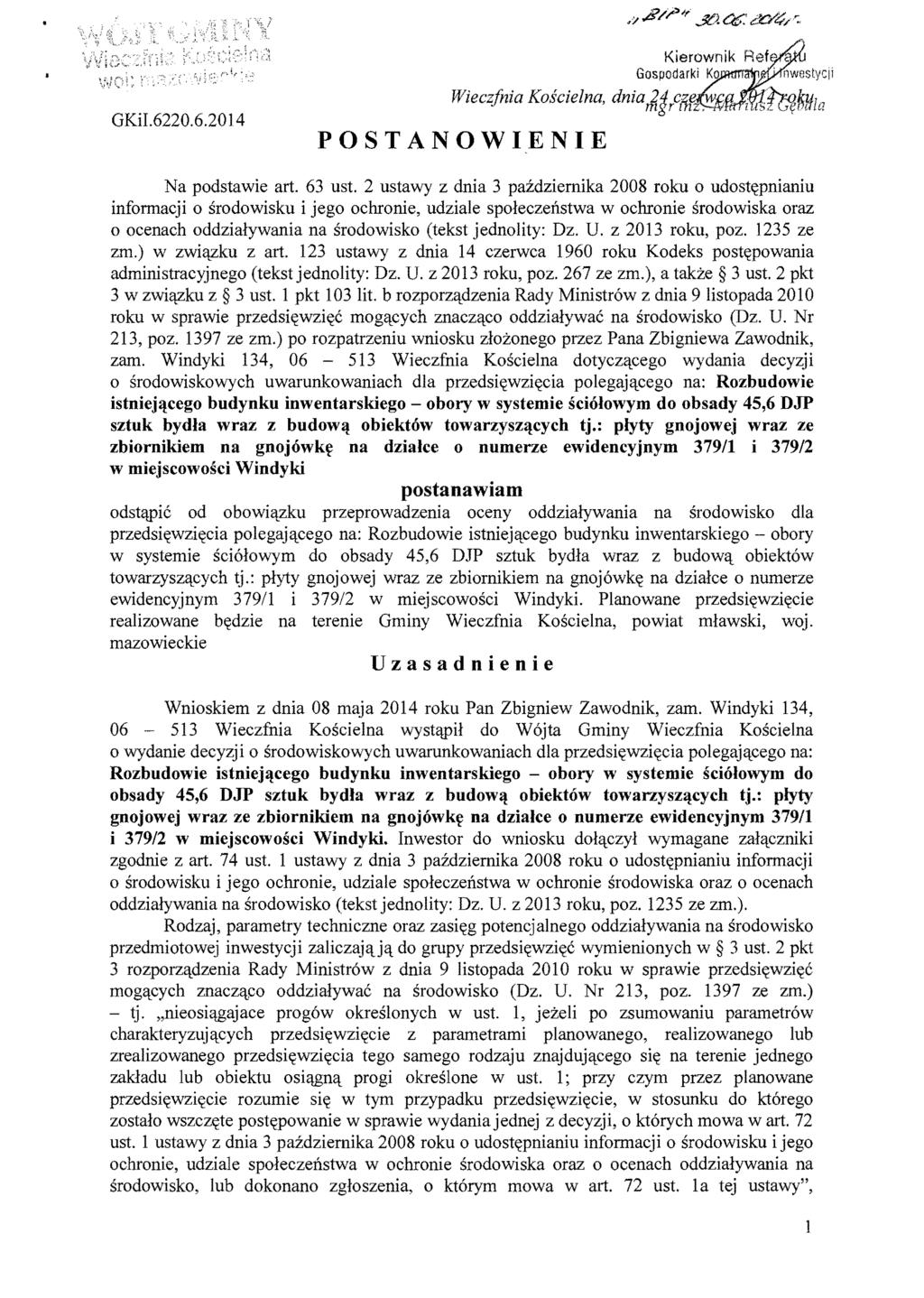 GKiI.6220.6.2014 WieczJnia Koscielna, dnialzjlm. POSTANOWIENIE Kierownik Rete <: Gospodarki Ko. nwestycli fm~111a Na podstawie art. 63 ust.