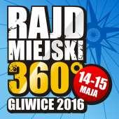 RM 360 Stopni - Gliwice Nazwa Zawodów: Rajd Miejski 360 Stopni Gliwice Trasa: Data Rozgrywania: 14-15.05.