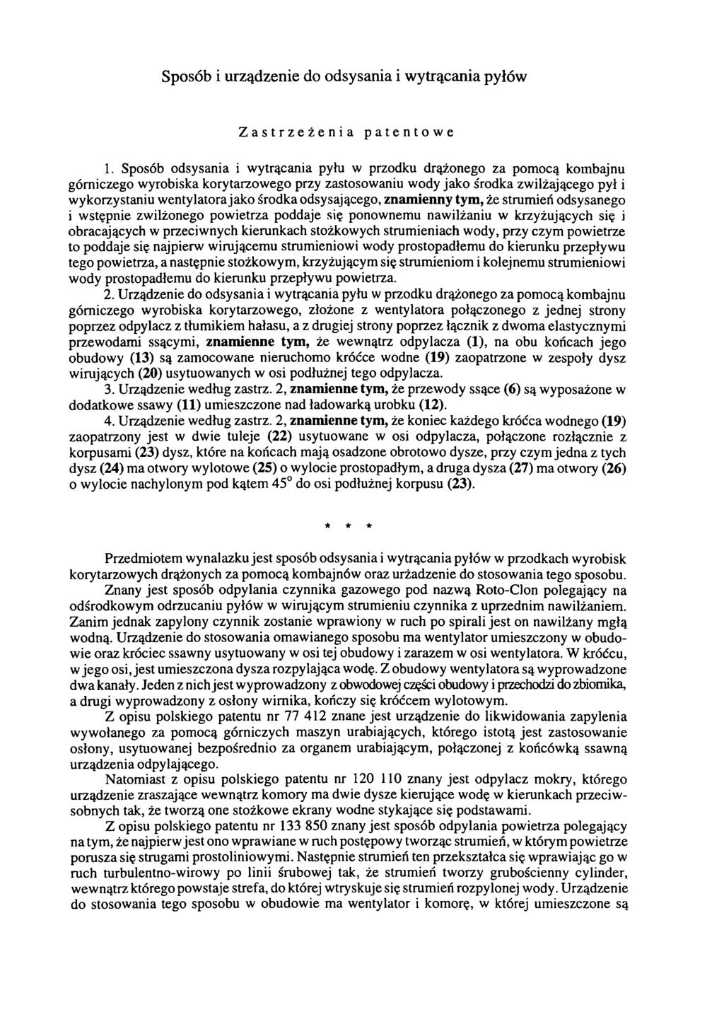 Sposób i urządzenie do odsysania i wytrącania pyłów Zastrzeżenia patentowe 1.