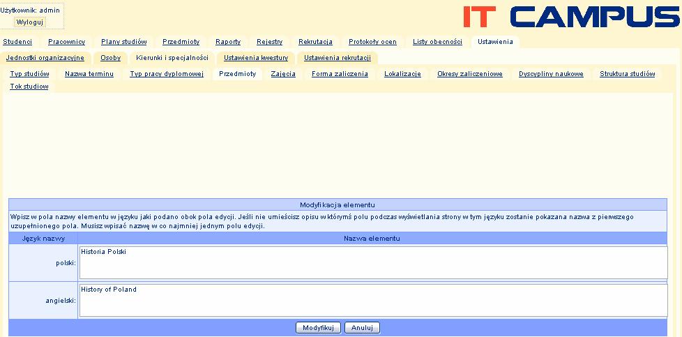Różne języki Możliwe jest tłumaczenie każdego elementu