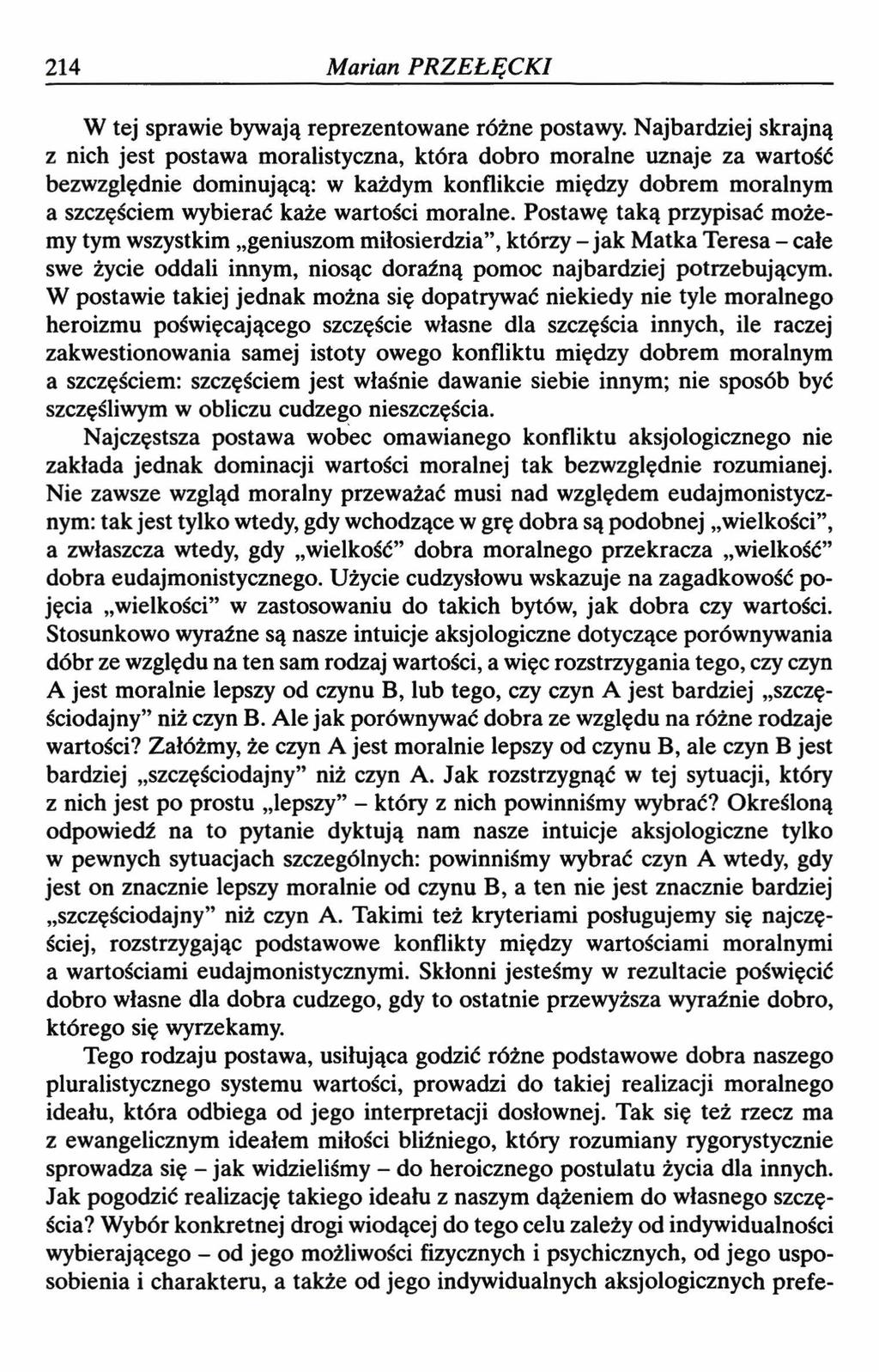 214 Marian PRZEŁĘCKI W tej sprawie bywają reprezentowane różne postawy.