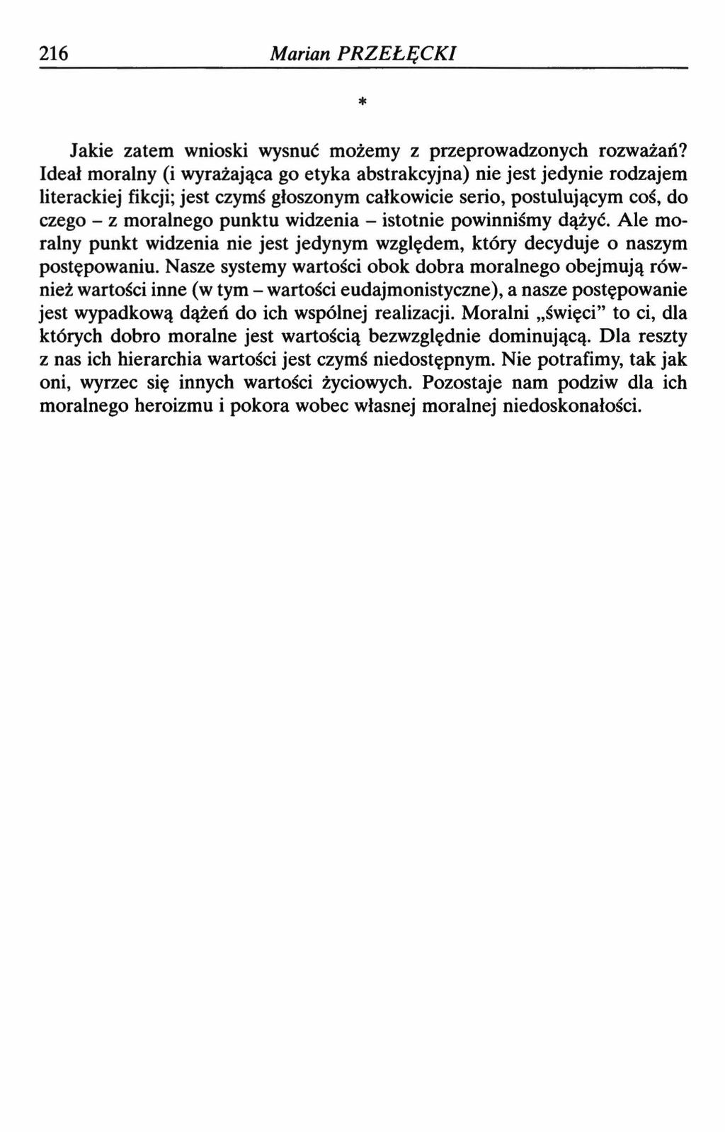 216 Marian PRZEŁĘCKI * Jakie zatem wnioski wysnuć możemy z przeprowadzonych rozważań?