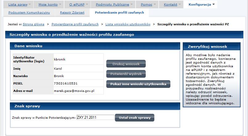 Ekran 2.6. Szczegóły wniosku wprowadzenie znaku sprawy Pracownik Punktu Potwierdzania sprawdza zgodność danych z dokumentu osoby wnioskującej z danymi znajdującymi we wniosku. 1 2 Należy: 1.
