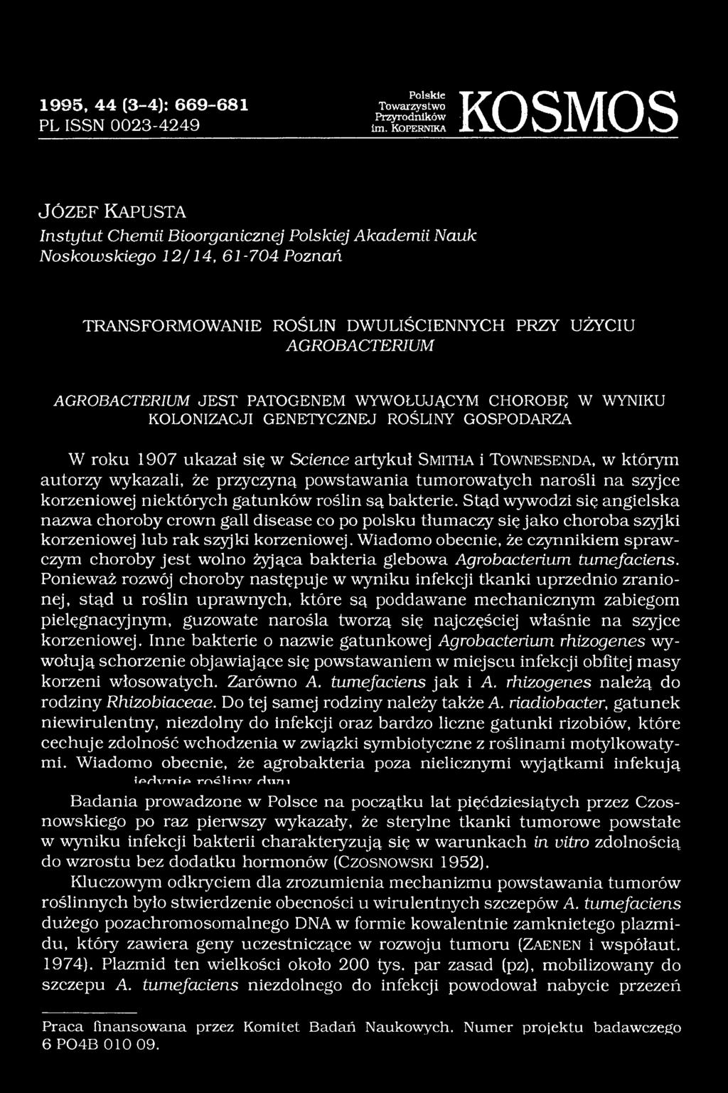 artykuł Smitha i Townesenda, w którym autorzy wykazali, że przyczyną powstawania tumorowatych narośli na szyjce korzeniowej niektórych gatunków roślin są bakterie.