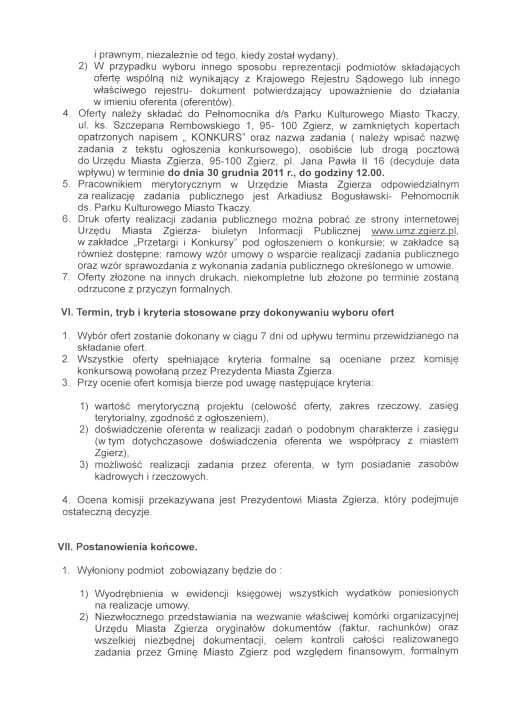 i prawnym, niezależnie od tego, kiedy został wydany), 2) W przypadku wyboru innego sposobu reprezentacji podmiotów składających ofertę wspólną niż wynikający z Krajowego Rejestru Sądowego lub innego