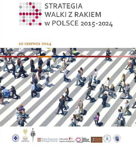 Strategia Walki z Rakiem Strategia Walki z Rakiem w Polsce 2015 2024 powstała z inicjatywy Polskiego Towarzystwa Onkologicznego.