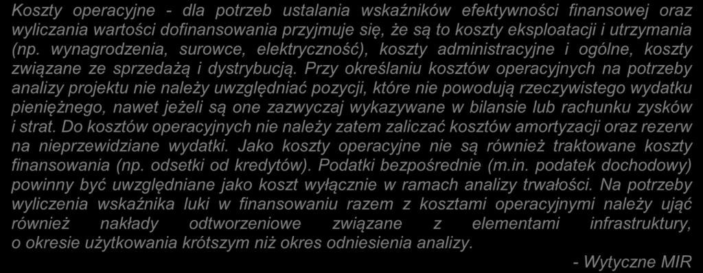 a także odpowiednio uwzględnić ww. środki w montażu finansowym projektu (w studium i we wniosku o dofinansowanie). 5.4.