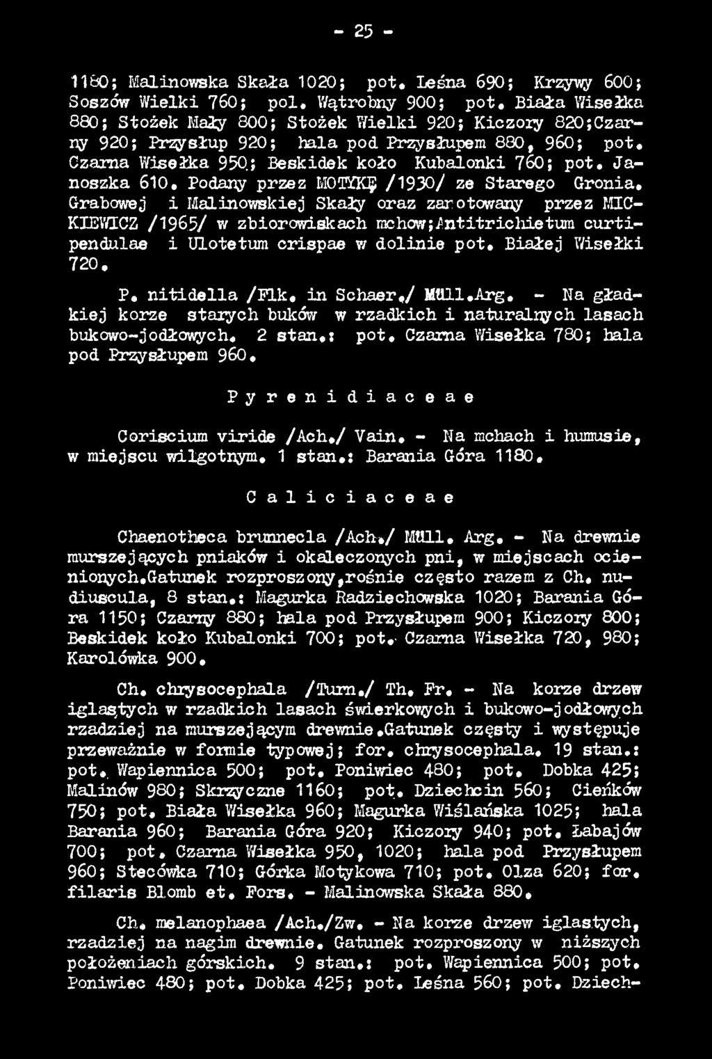 B iałej Wisełki 720, P, n itid e lla /F i k. in Schaer,/ M tlll.arg. - Na gładk ie j korze starych buków w rzadkich i naturalnych lasach bukcwo-jodłowych, 2 s ta n,: p o t.