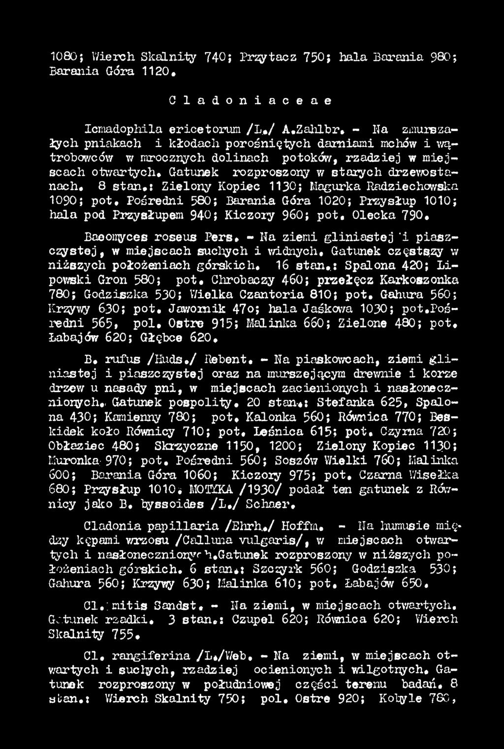 16 s t a n,; Spalona 420; L i powski Gron 580; p o t. Chrohaczy 460; przełęcz Karkoszonka 780; Godziszka 530; Wielka Czantoria 810; p o t. Gahura 560; Krzywy 63О; p o t.