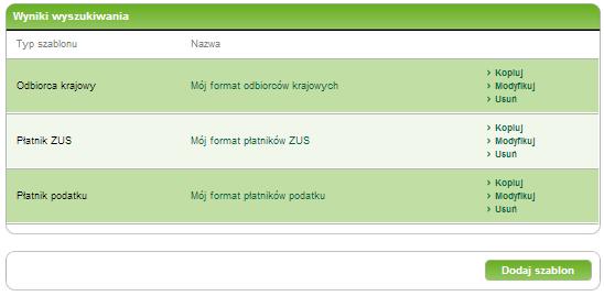 Domyślnie na ekranie prezentowane są wszystkie własne szablony eksportu spełniające domyślne kryteria wyszukiwania.